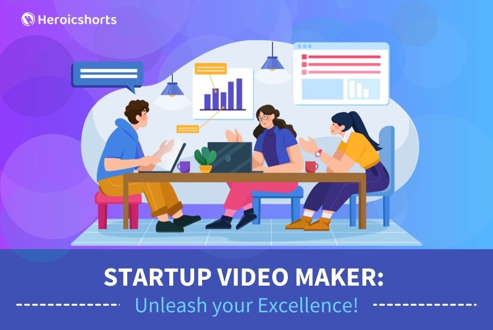 Startup Video Maker: Unleash your Excellence!