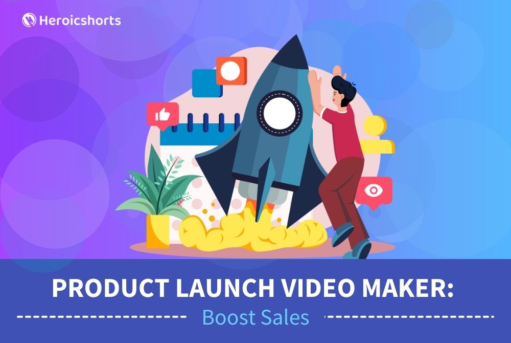 Product Launch Video Maker: Boost Sales