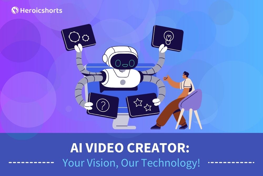 AI Video Creator: Your Vision, Our Technology!