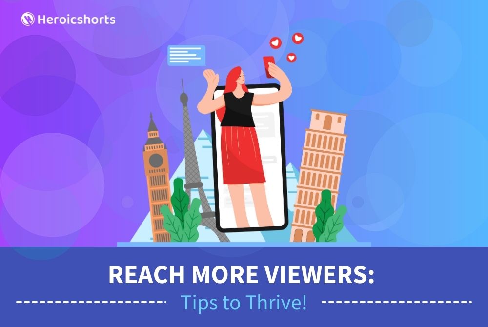 Reach More Viewers: Tips to Thrive!