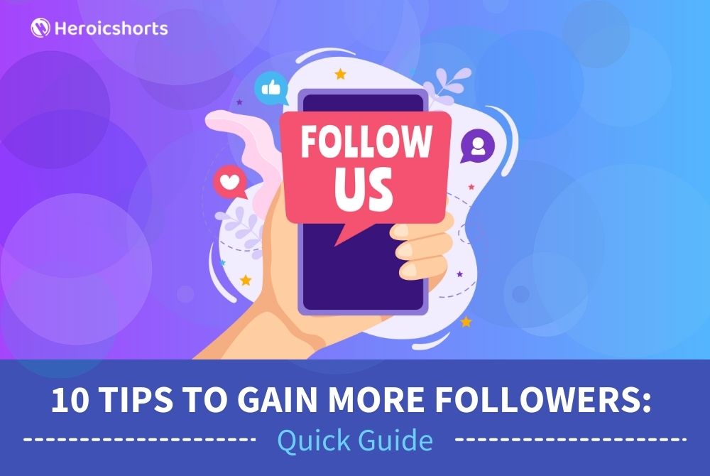 10 Tips to Gain More Followers: Quick Guide