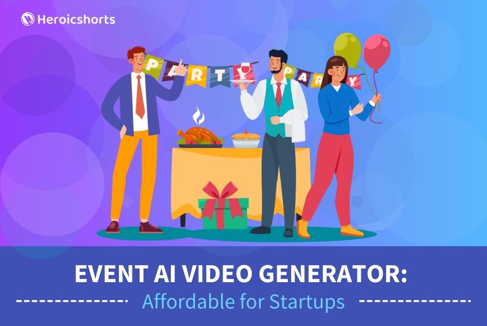 Event AI Video Generator: Affordable for Startups