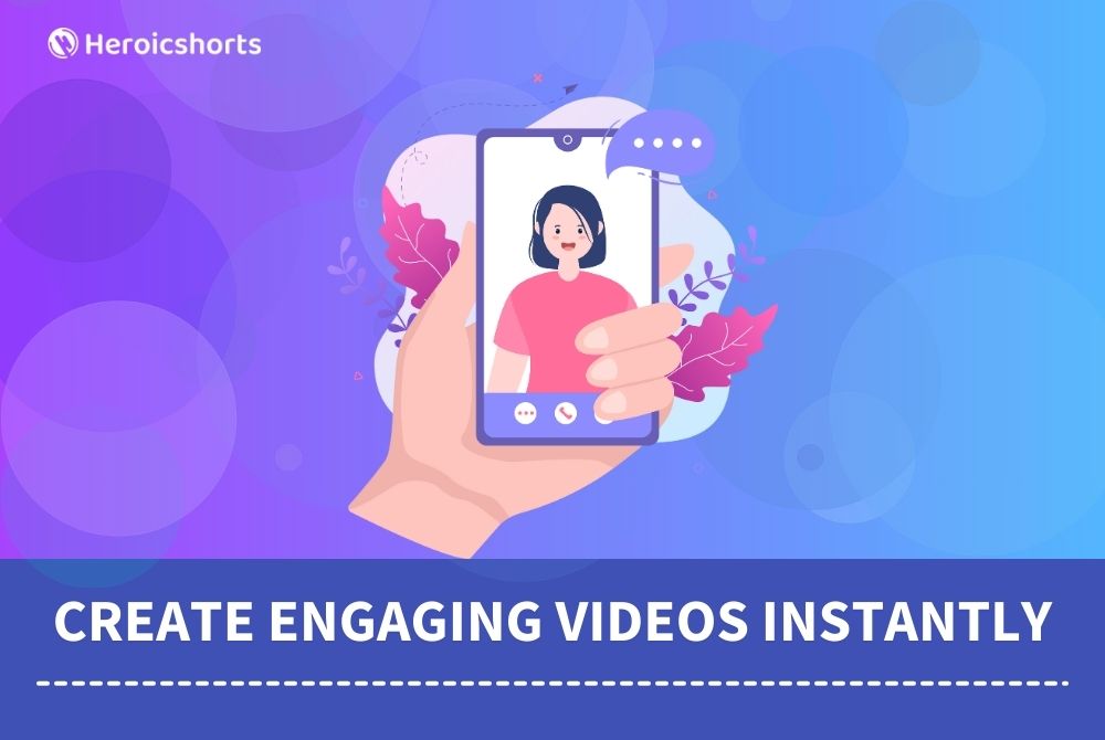 Create Engaging Videos Instantly