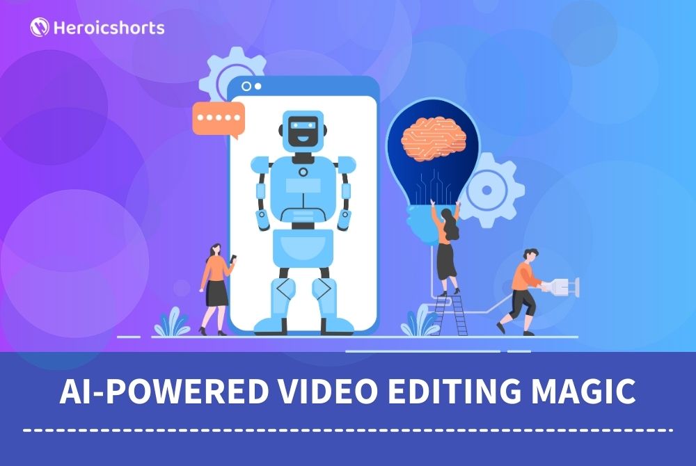 AI-Powered Video Editing Magic