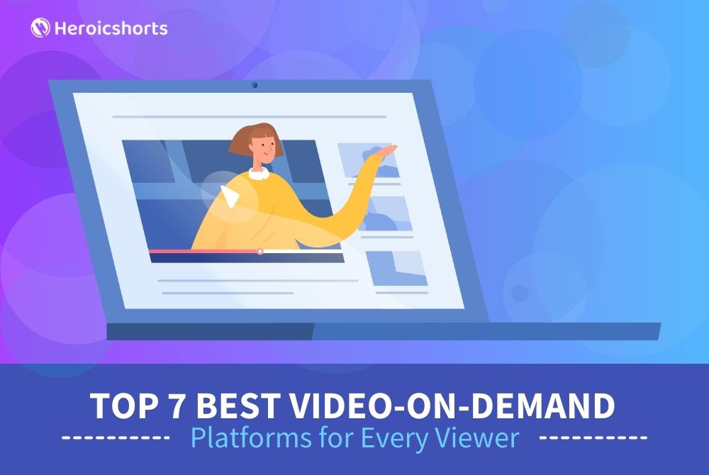 Top 7 Best Video-on-Demand Platforms for Every Viewer