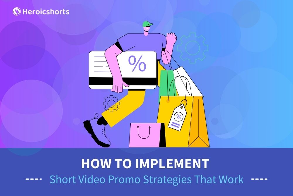 How to Implement Short Video Promo Strategies That Work