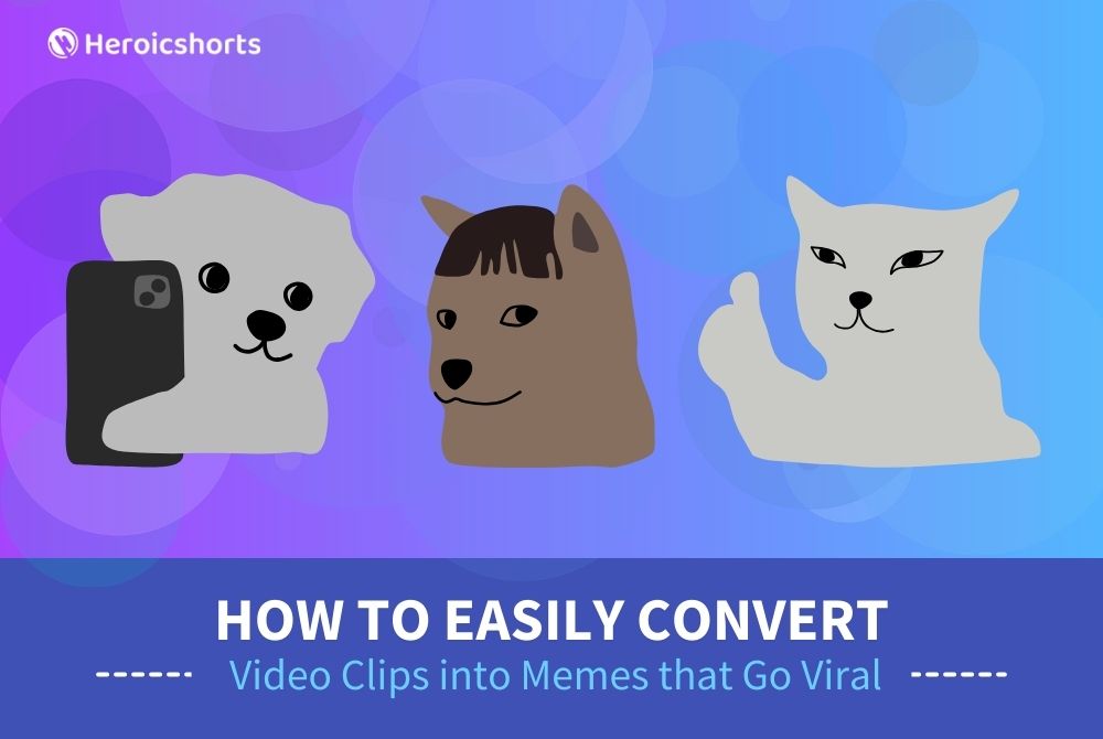 How to Easily Convert Video Clips into Memes that Go Viral