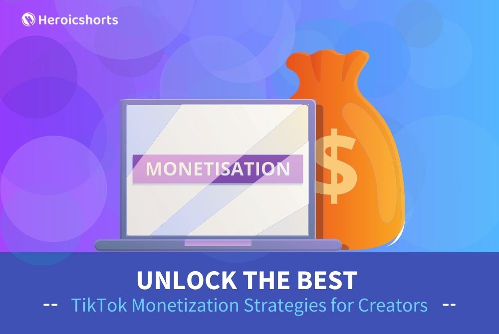 Unlock the Best TikTok Monetization Strategies for Creators