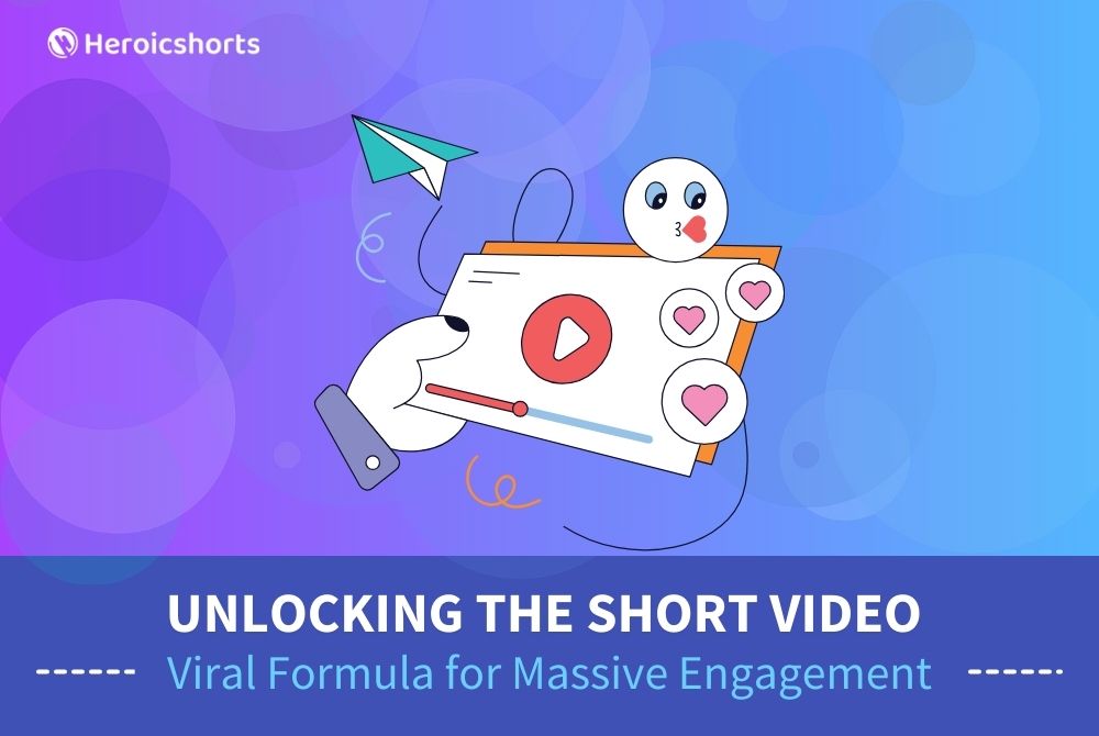 Unlocking the Short Video Viral Formula for Massive Engagement