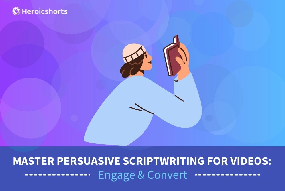 Master Persuasive Scriptwriting for Videos: Engage & Convert