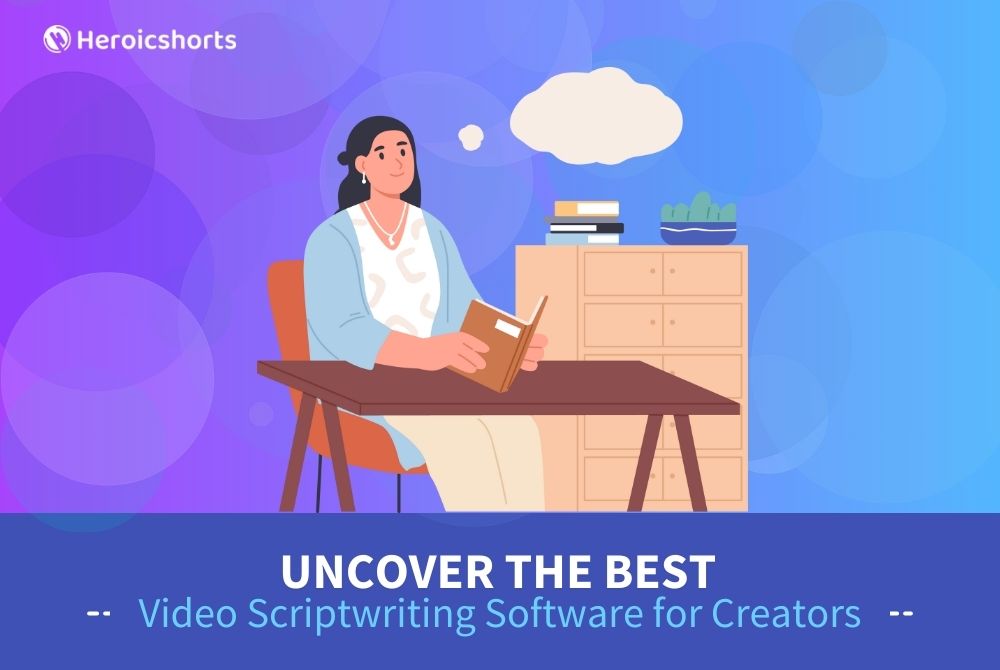 Uncover the Best Video Scriptwriting Software for Creators