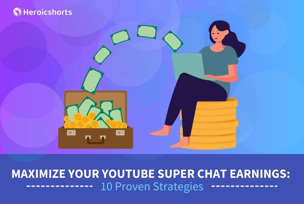 Maximize Your YouTube Super Chat Earnings: 10 Proven Strategies