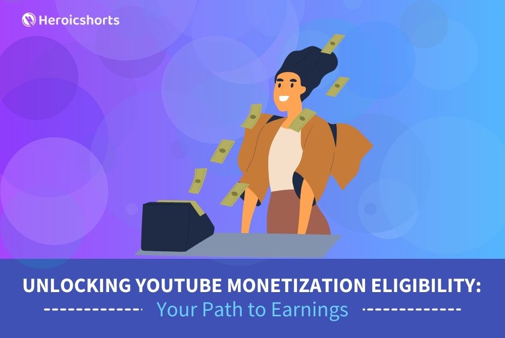 Unlocking YouTube Monetization Eligibility: Your Path to Earnings