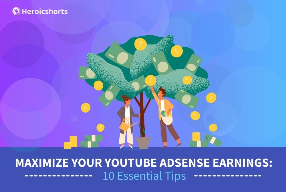 Maximize Your YouTube AdSense Earnings: 10 Essential Tips
