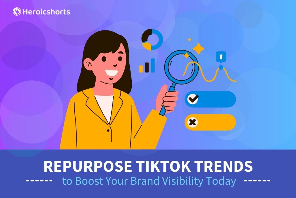 Repurpose TikTok Trends to Boost Your Brand Visibility Today