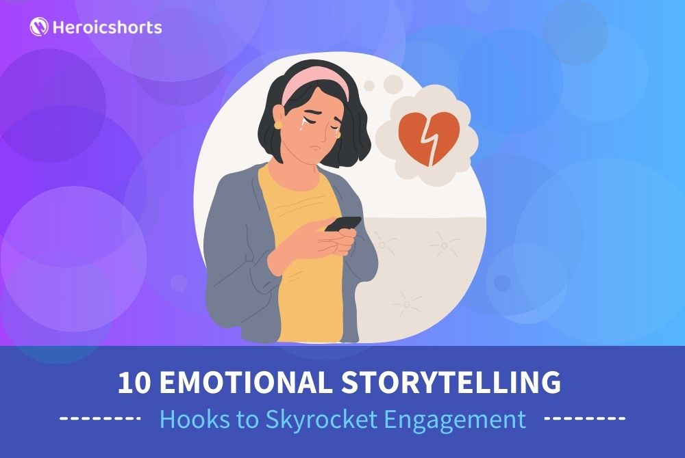10 Emotional Storytelling Hooks to Skyrocket Engagement