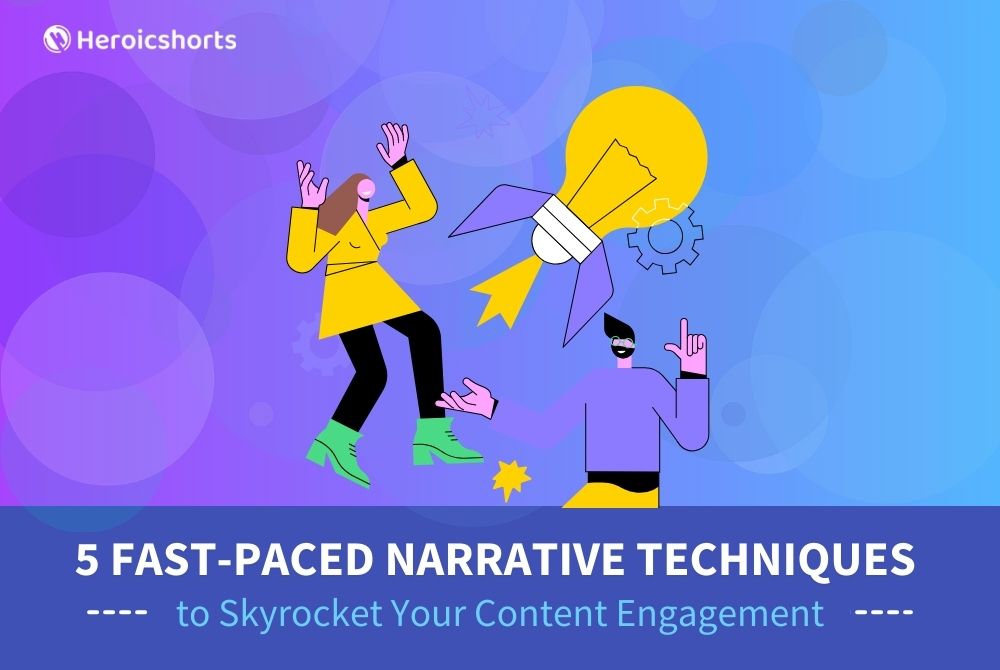 5 Fast-Paced Narrative Techniques to Skyrocket Your Content Engagement