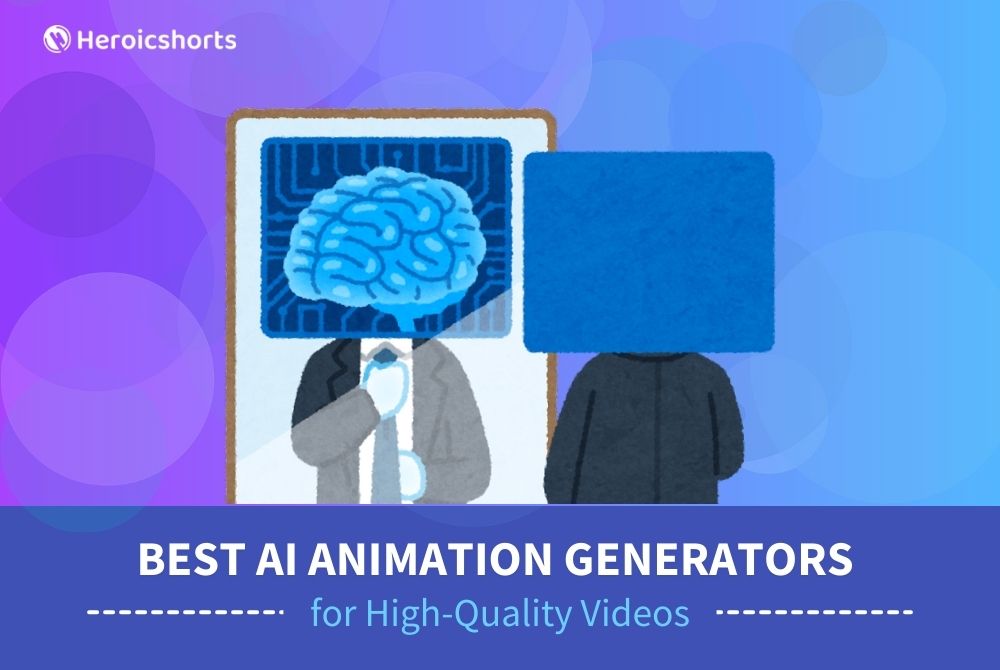 Best AI Animation Generators for High-Quality Videos