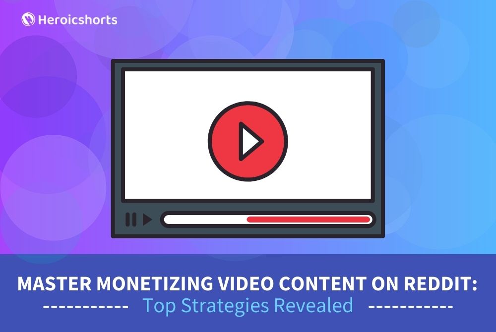 Master Monetizing Video Content on Reddit: Top Strategies Revealed