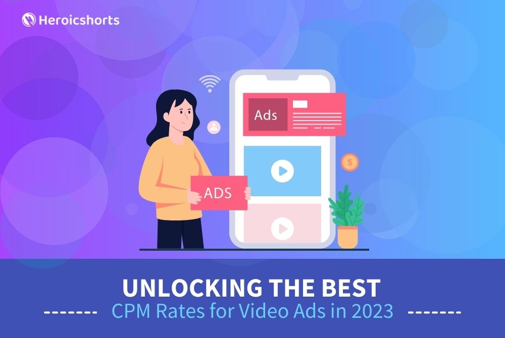 Unlocking the Best CPM Rates for Video Ads in 2023