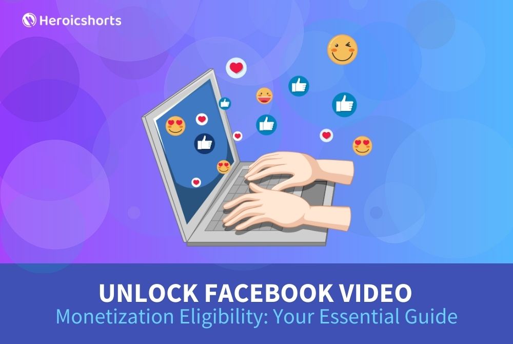 Unlock Facebook Video Monetization Eligibility: Your Essential Guide
