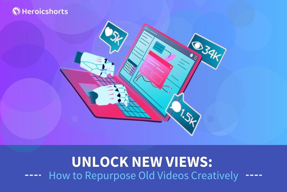 Unlock New Views: How to Repurpose Old Videos Creatively