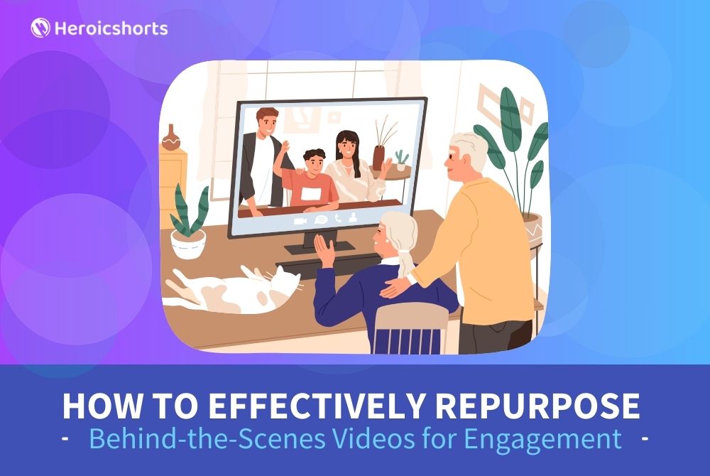 How to Effectively Repurpose Behind-the-Scenes Videos for Engagement