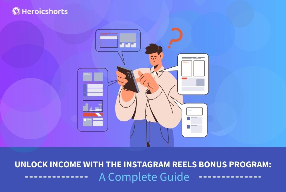 Unlock Income with the Instagram Reels Bonus Program: A Complete Guide