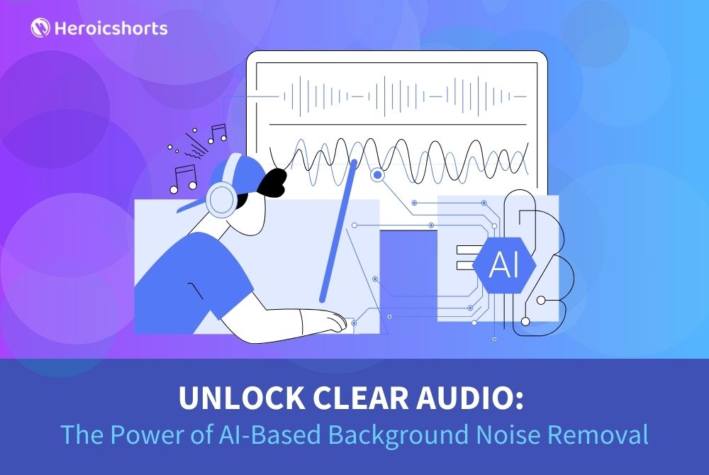 Unlock Clear Audio: The Power of AI-Based Background Noise Removal
