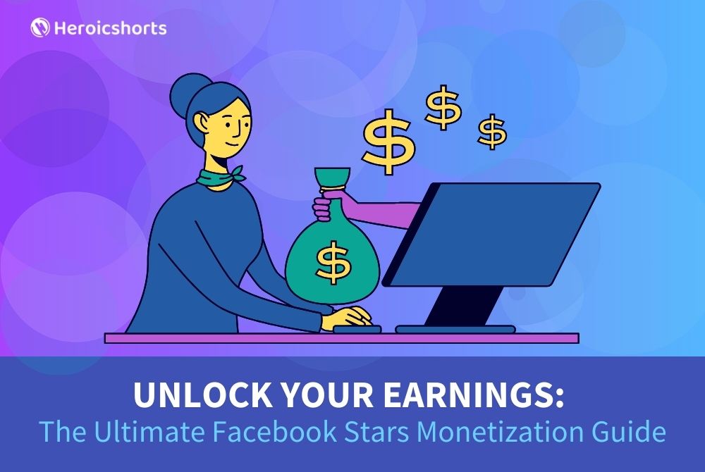 Unlock Your Earnings: The Ultimate Facebook Stars Monetization Guide