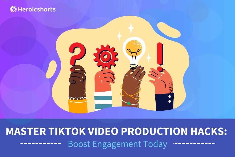 Master TikTok Video Production Hacks: Boost Engagement Today