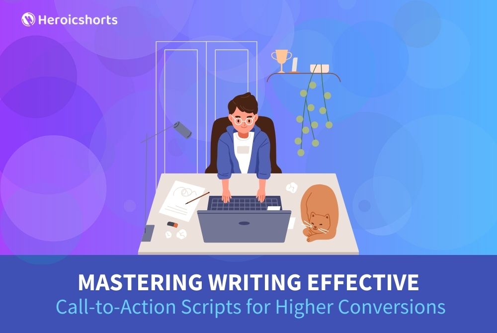 Mastering Writing Effective Call-to-Action Scripts for Higher Conversions