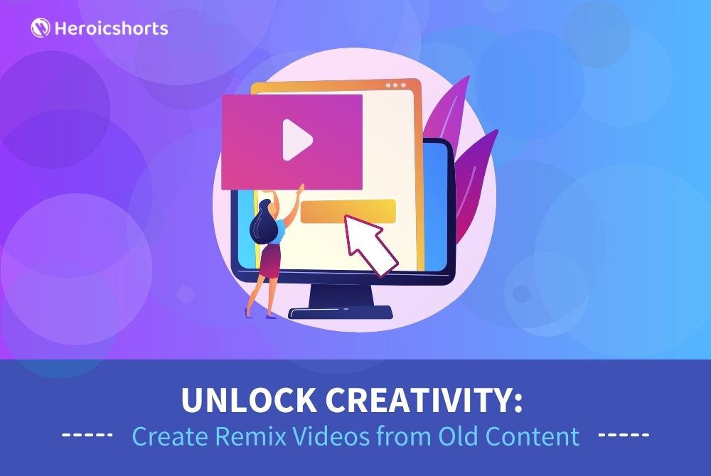 Unlock Creativity: Create Remix Videos from Old Content