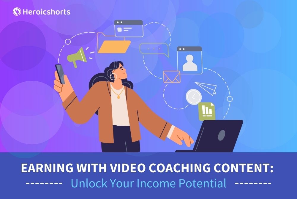 Earning with Video Coaching Content: Unlock Your Income Potential