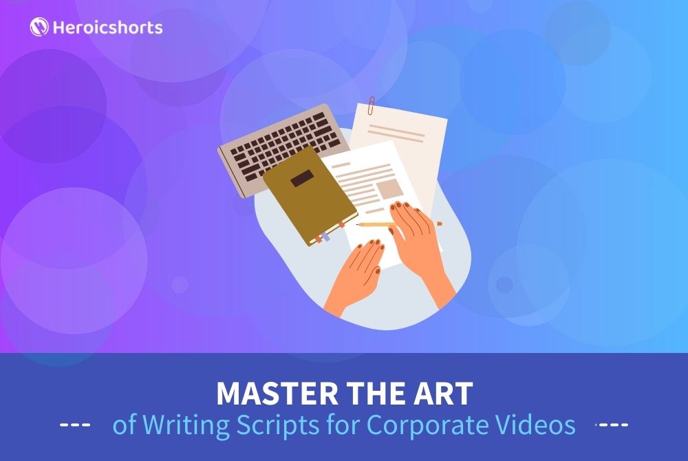 Master the Art of Writing Scripts for Corporate Videos