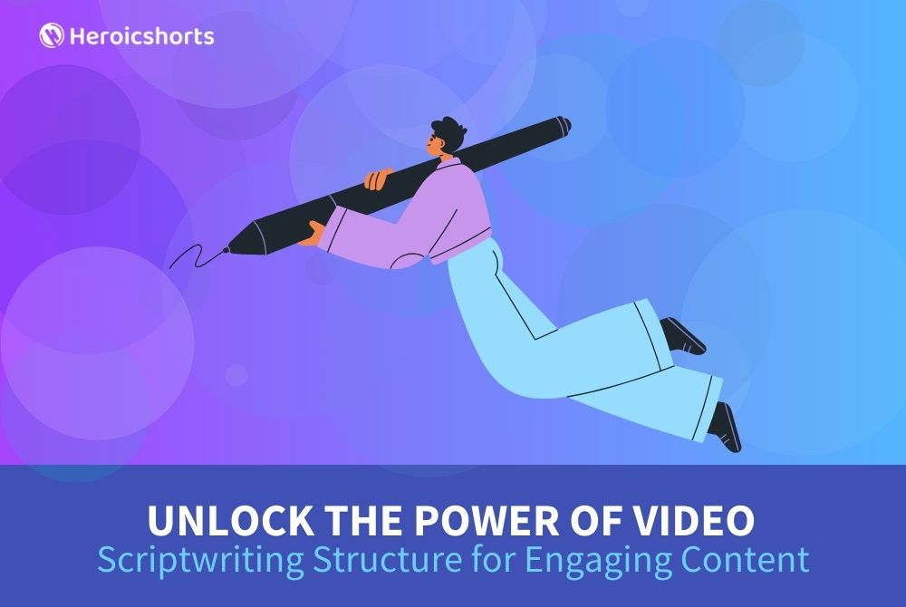 Unlock the Power of Video Scriptwriting Structure for Engaging Content