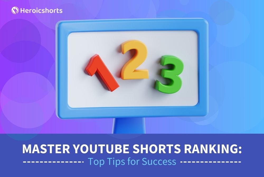 Master YouTube Shorts Ranking: Top Tips for Success