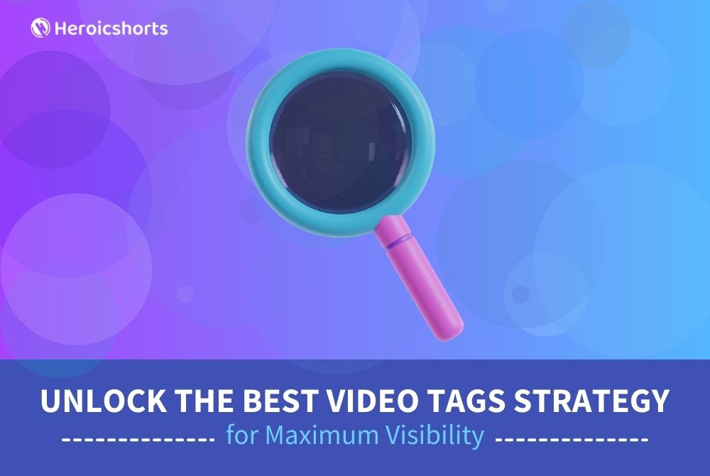 Unlock the Best Video Tags Strategy for Maximum Visibility
