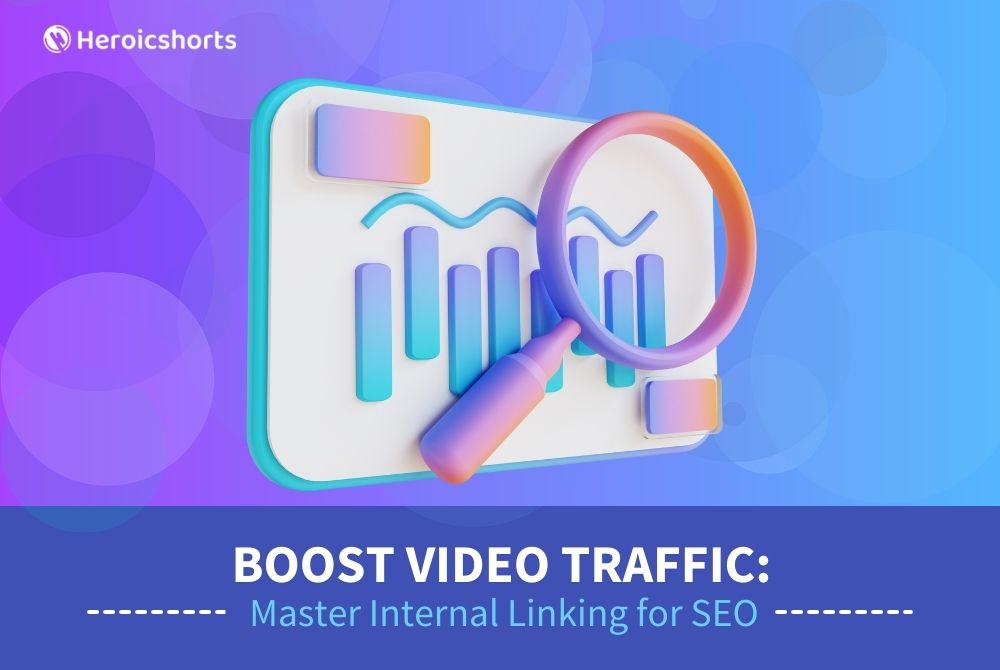 Boost Video Traffic: Master Internal Linking for SEO