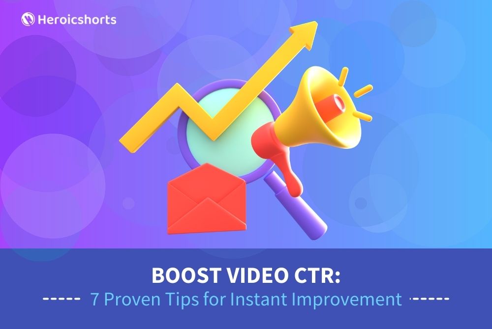 Boost Video CTR: 7 Proven Tips for Instant Improvement