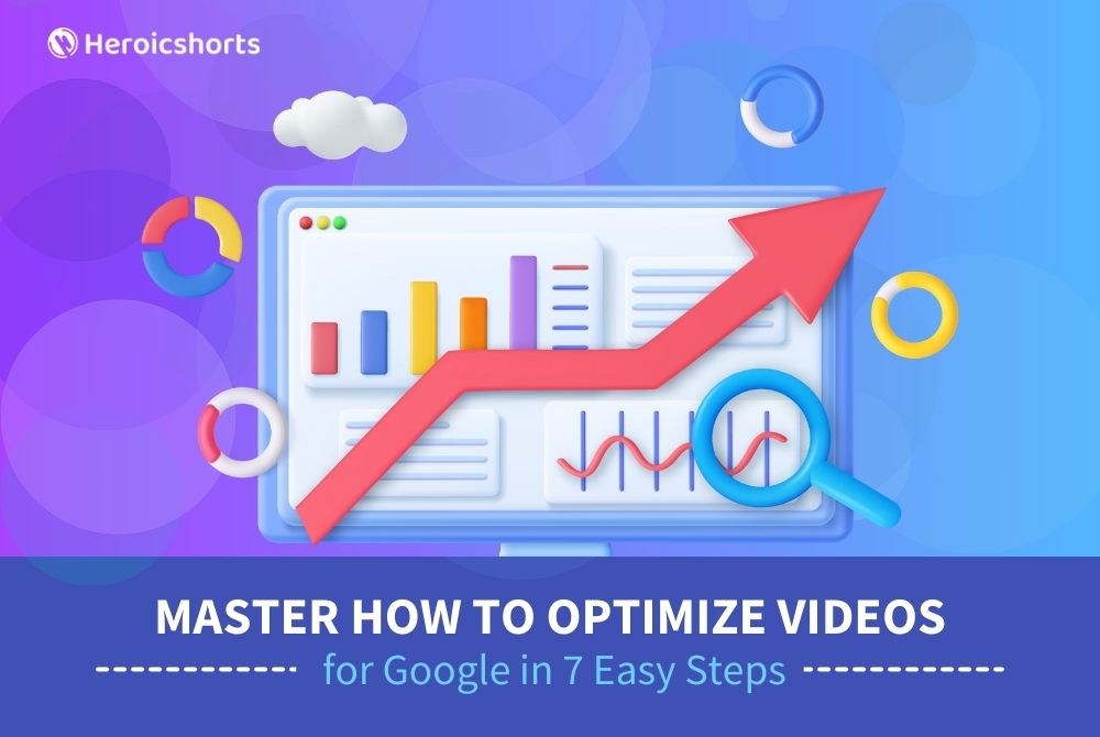 Master How to Optimize Videos for Google in 7 Easy Steps