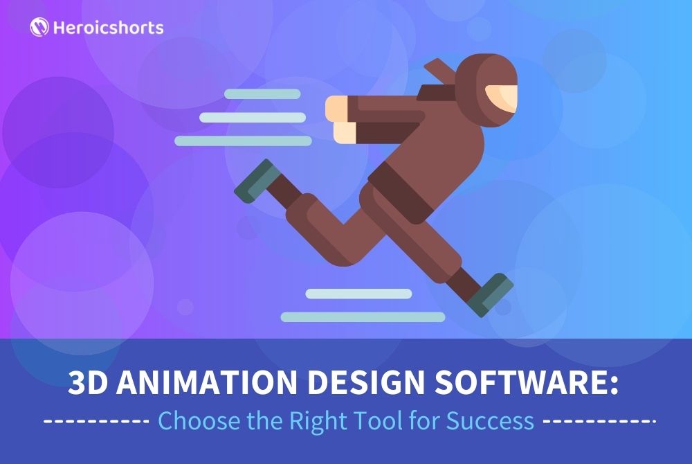 3D Animation Design Software: Choose the Right Tool for Success