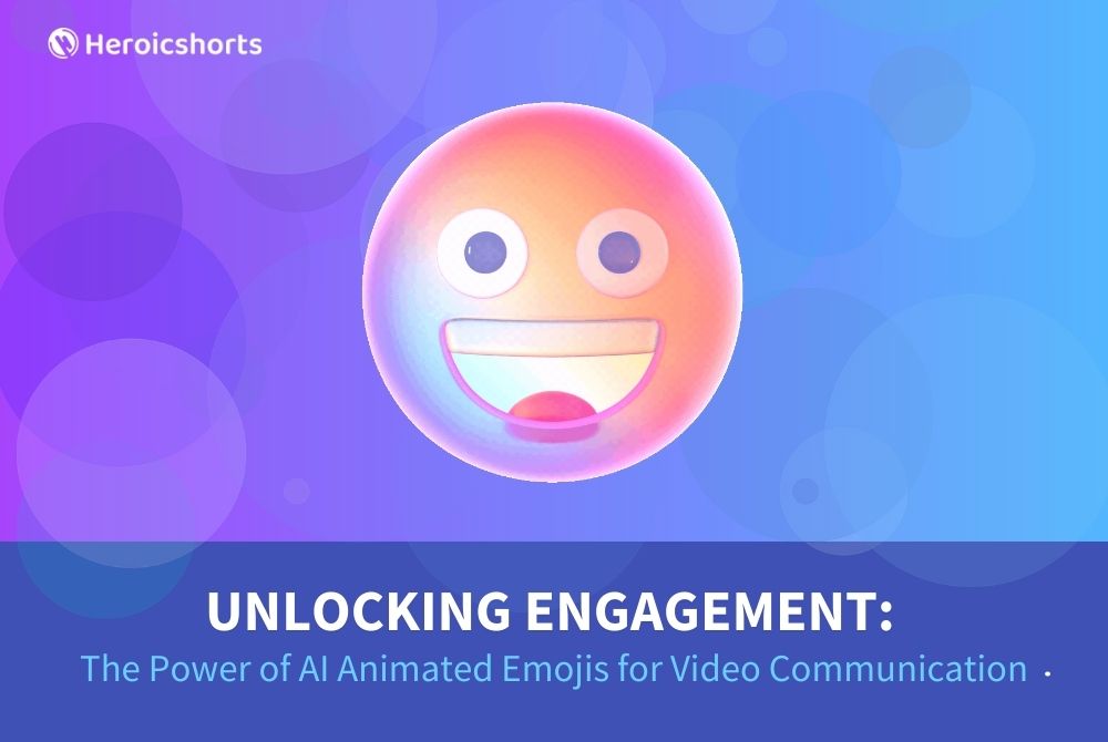 Unlocking Engagement: The Power of AI Animated Emojis for Video Communication