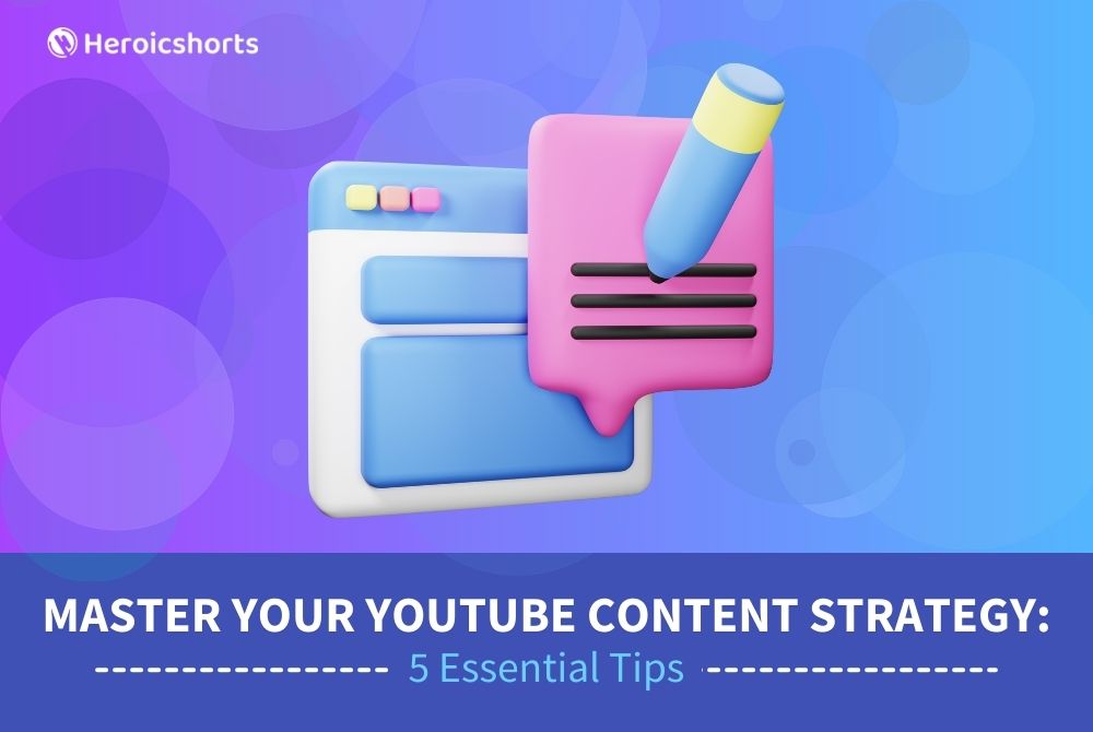 Master Your YouTube Content Strategy: 5 Essential Tips