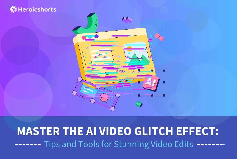 Master the AI Video Glitch Effect: Tips and Tools for Stunning Video Edits