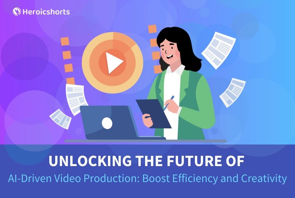 Unlocking the Future of AI-Driven Video Production: Boost Efficiency and Creativity