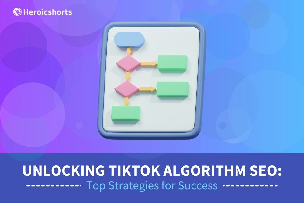 Unlocking TikTok Algorithm SEO: Top Strategies for Success