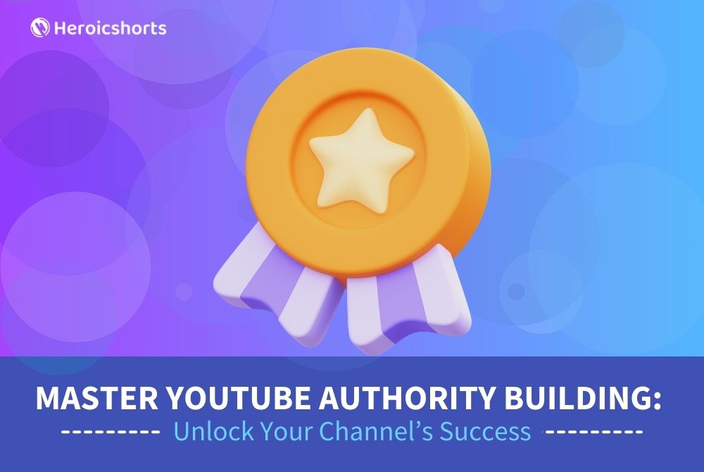 Master YouTube Authority Building: Unlock Your Channel's Success