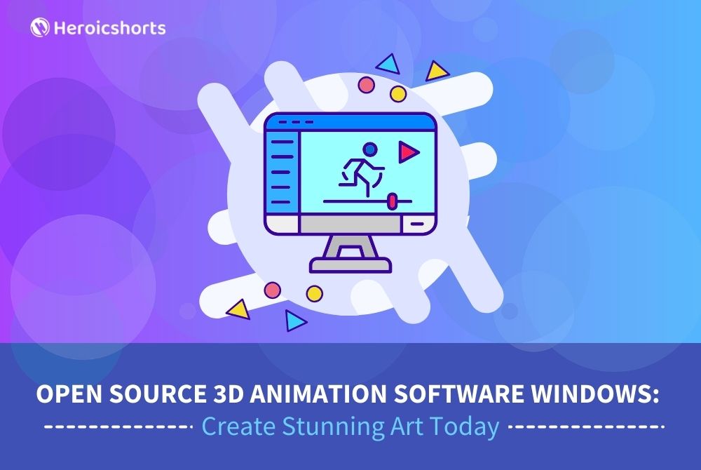 Open Source 3D Animation Software Windows: Create Stunning Art Today