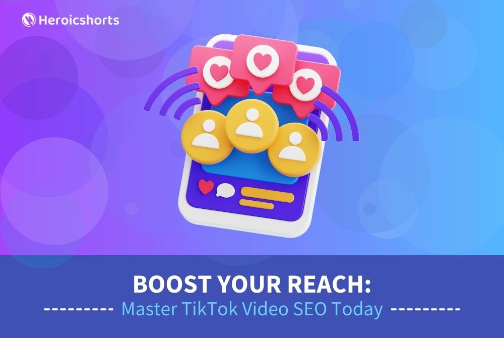 Boost Your Reach: Master TikTok Video SEO Today